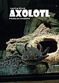 Axolotl prirucka pre chovatelov